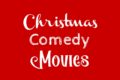 毎年見たくなるクリスマスコメディ映画15選